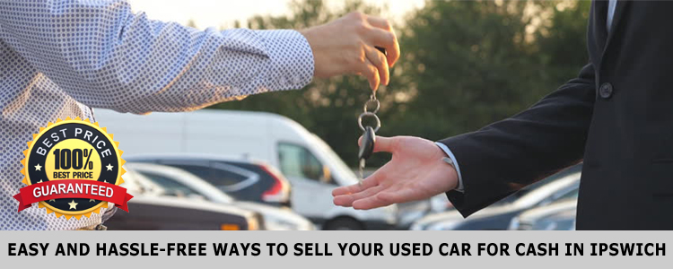 Sell Your Used Car for Cash in Ipswich